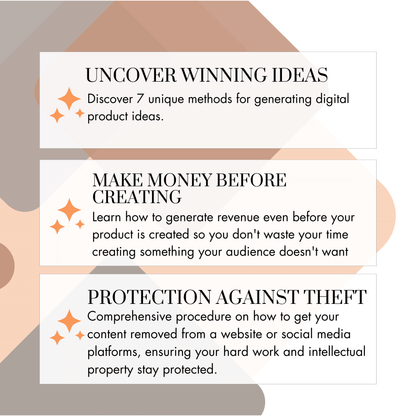 create a digital product that sells. uncover 7 ideas to generate product ideas, make money before creating, how to protect your digital product against content theft